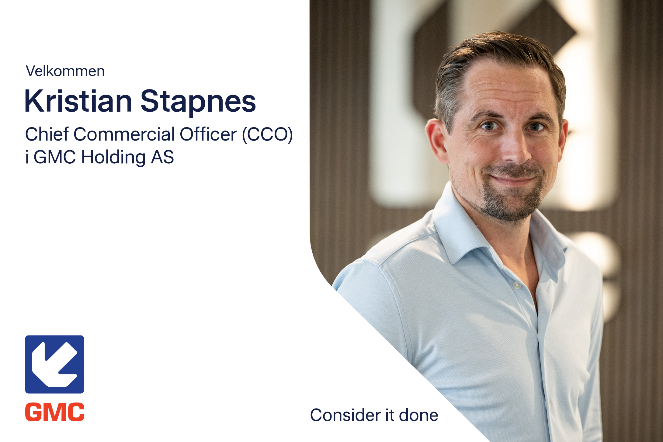 Velkommen kristian Stapnes, CCO i GMC.