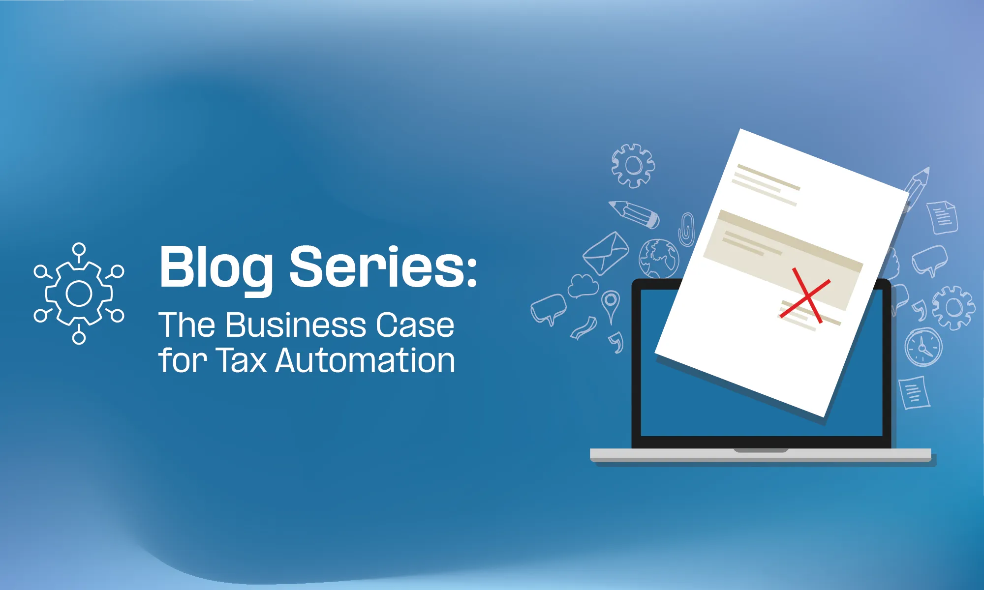 Why Tax Automation Business Cases Fail (And How to Fix Yours)