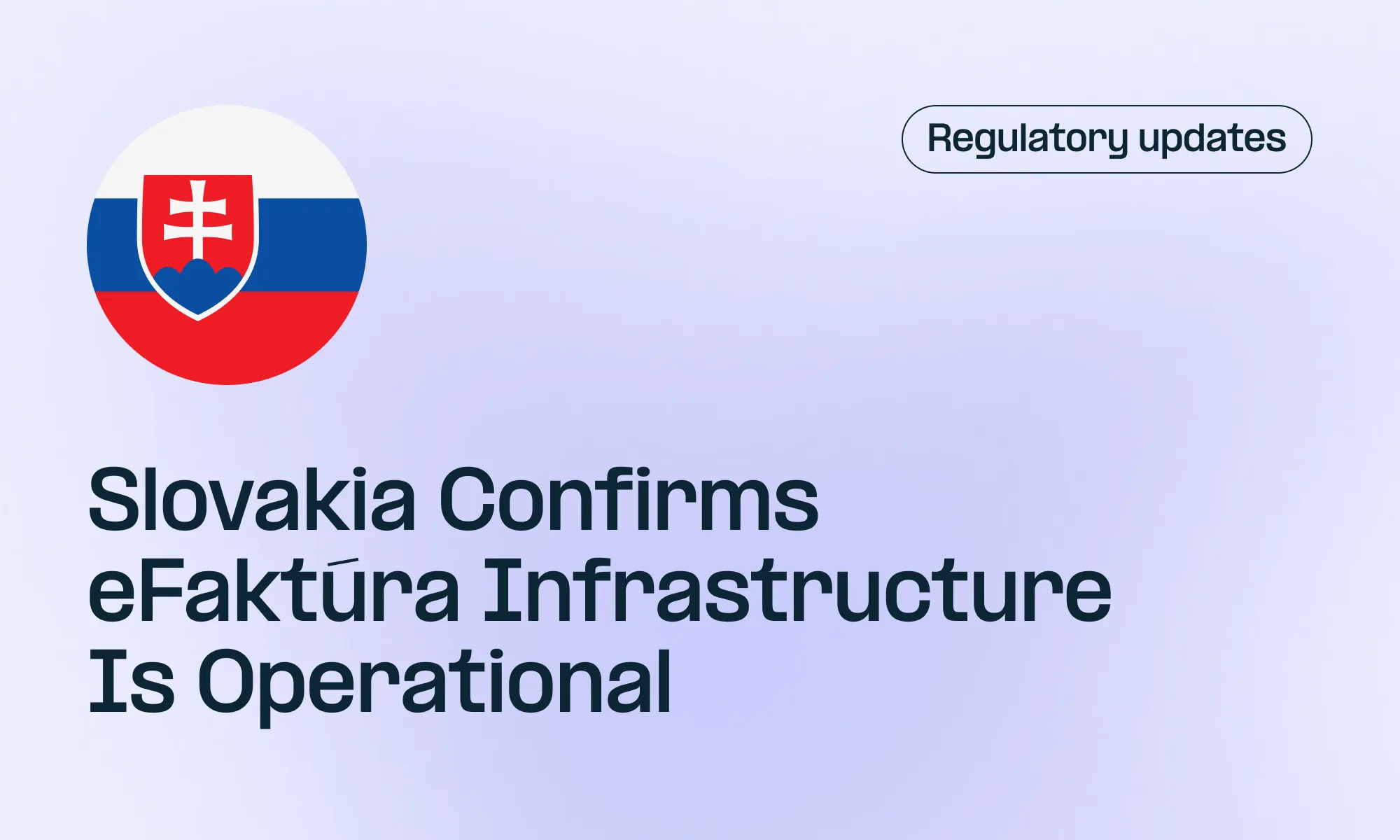 Slovakia Confirms eFaktúra Infrastructure Is Operational