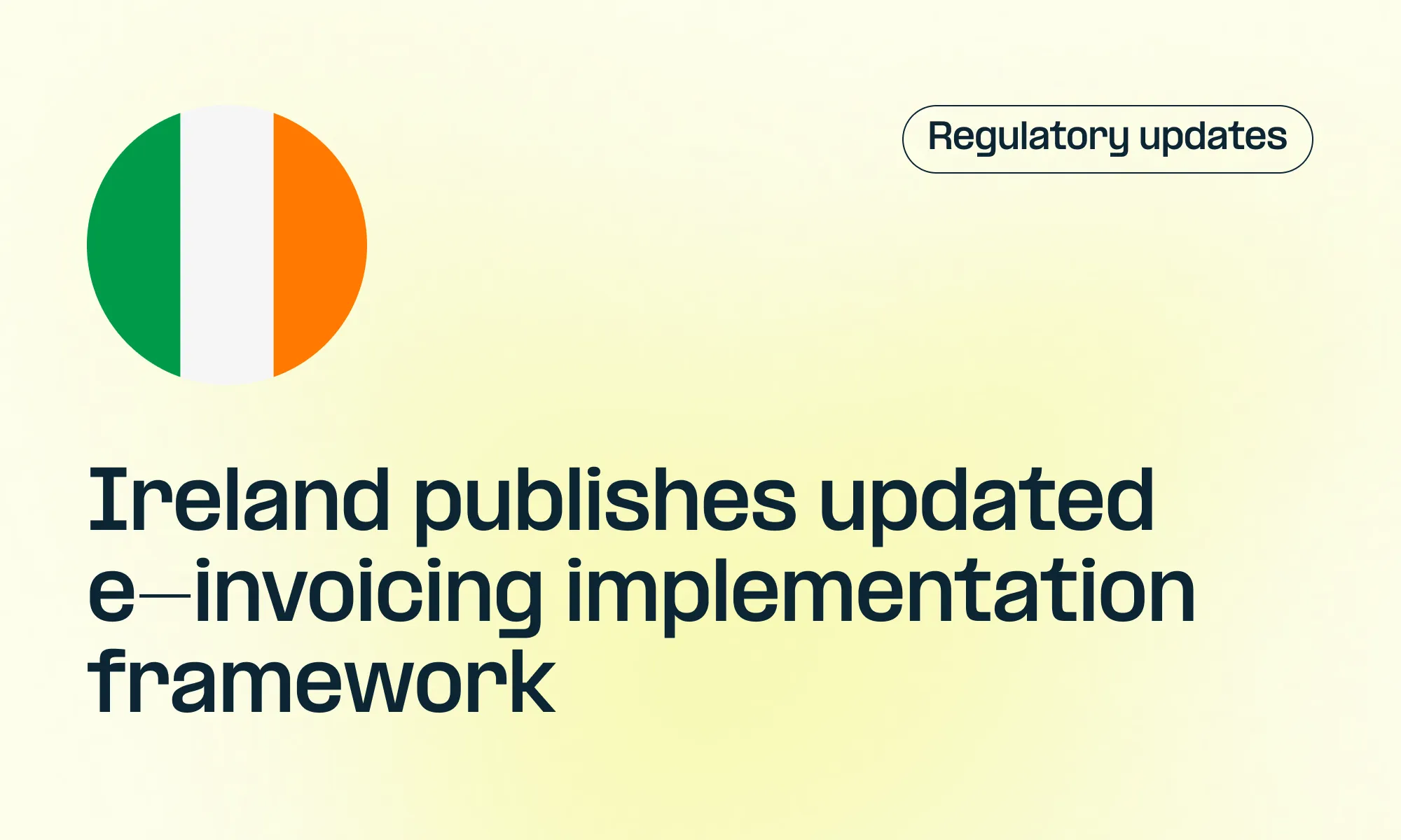 Ireland Updates E-invoicing Requirements and Implementation Timeline