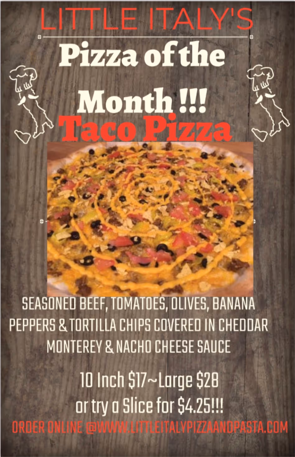 Advertisement for Little Italy's Pizza of the Month: Taco Pizza with seasoned beef, tomatoes, olives, banana peppers, tortilla chips, cheddar, Monterey, and nacho cheese sauce, priced at $17 for 10 inch, $28 large, or $4.25 per slice.