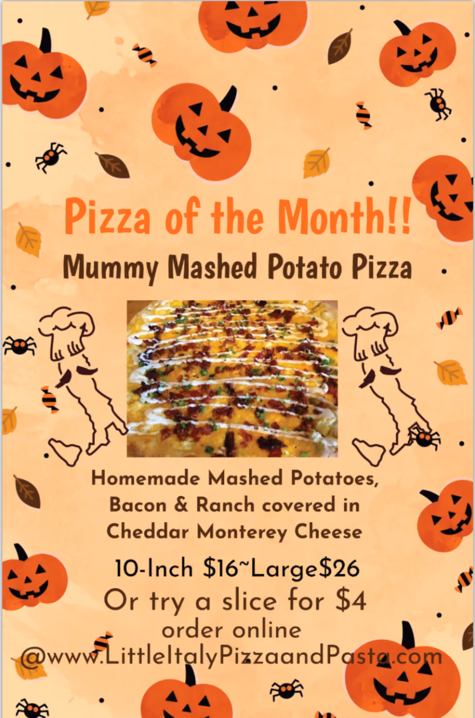 Halloween-themed promotional flyer for Pizza of the Month: Mummy Mashed Potato Pizza, featuring homemade mashed potatoes, bacon, and ranch covered in cheddar Monterey cheese, with pricing for 10-inch $16, large $26, and single slice $4, and a photo of the pizza topped with cheese, bacon, and drizzle. The flyer is decorated with jack-o'-lanterns, spiders, candy, and autumn leaves on an orange background.