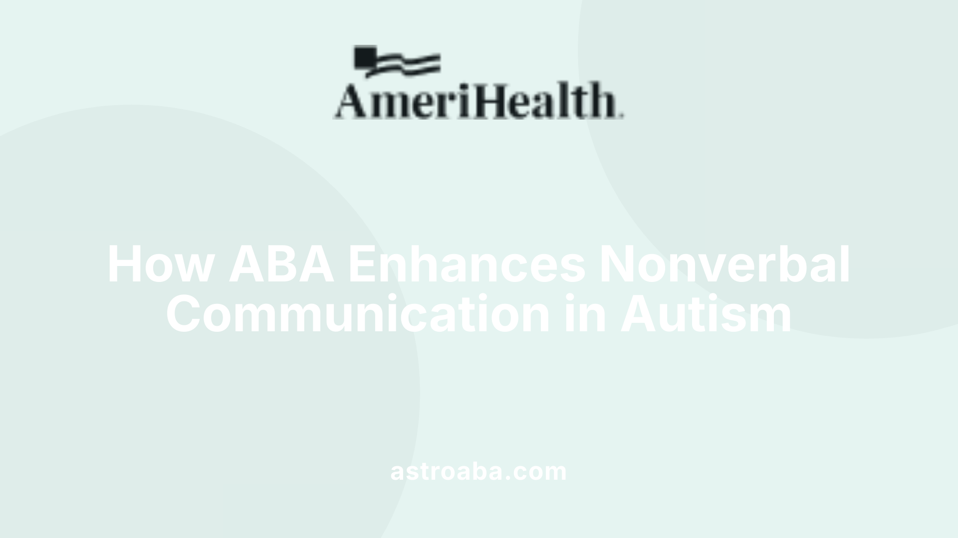 How ABA Enhances Nonverbal Communication in Autism