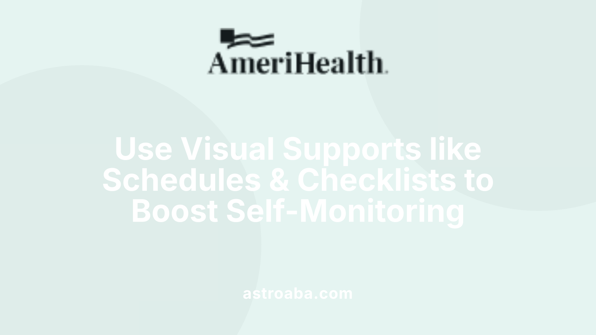 Use Visual Supports like Schedules &amp; Checklists to Boost Self-Monitoring