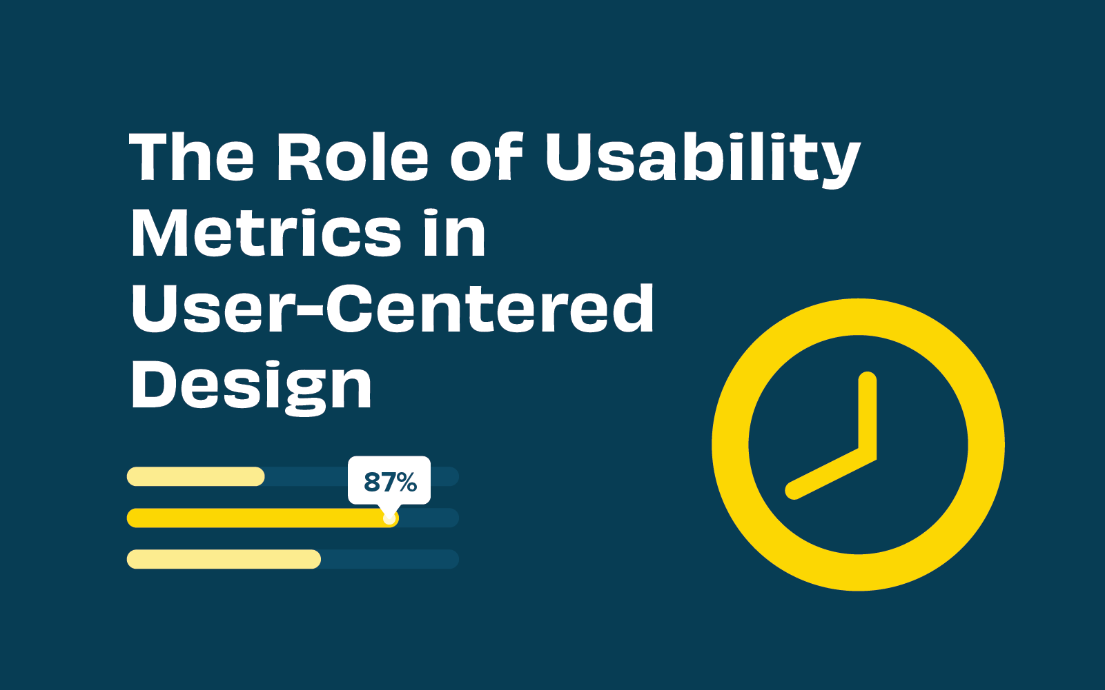 Header graphic for the article 'The Role of Usability Metrics in User-Centered Design'