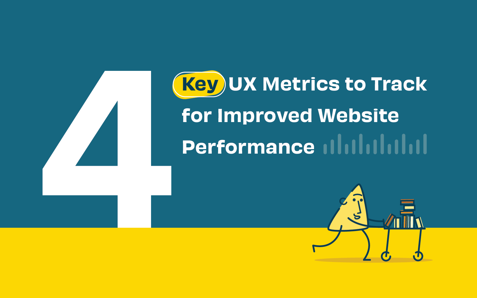 Header graphic for the article '4 Key UX Metrics to Track for Improved Website Performance'
