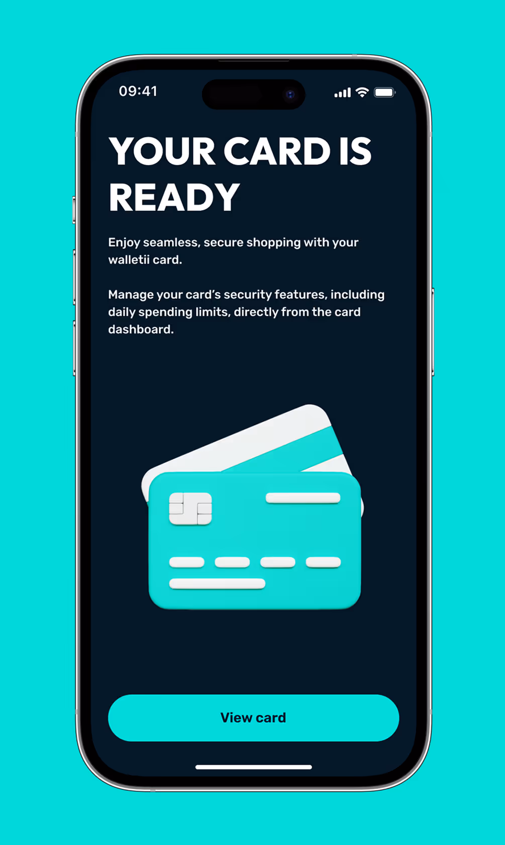 Smartphone screen showing message 'Your card is ready' with instructions to manage card security and a button labeled 'View card'.