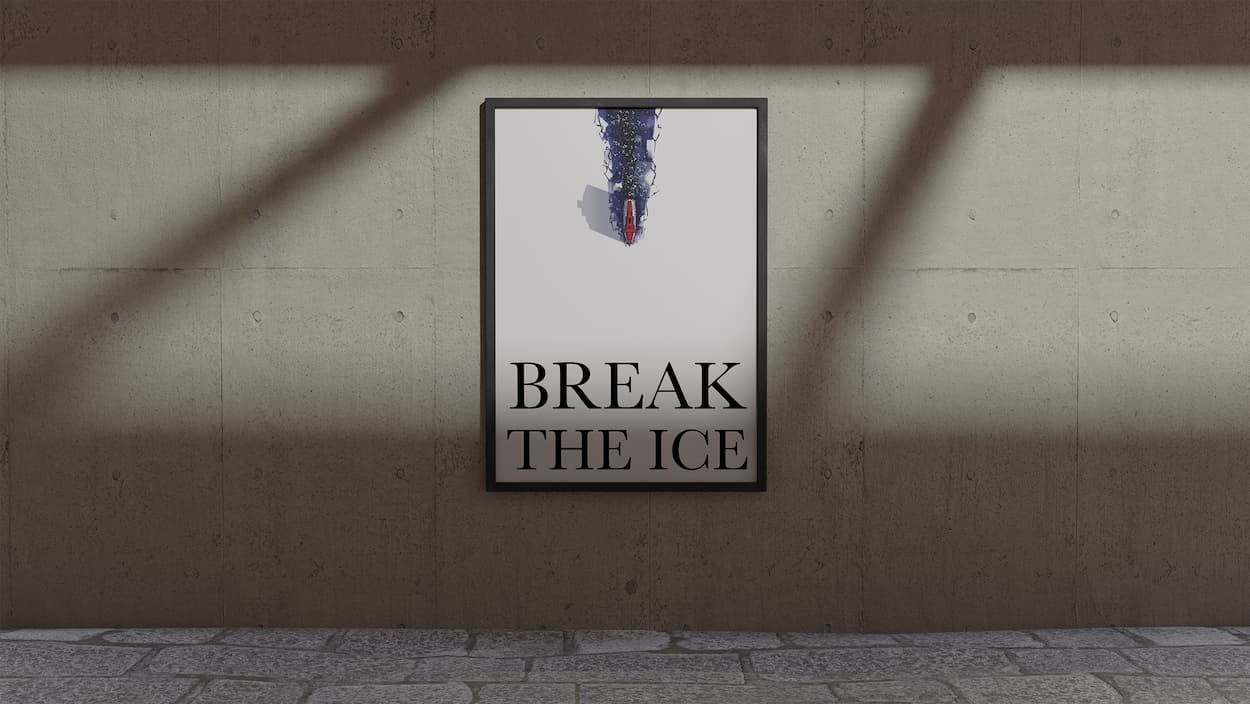"Break the Ice" poster mockup II