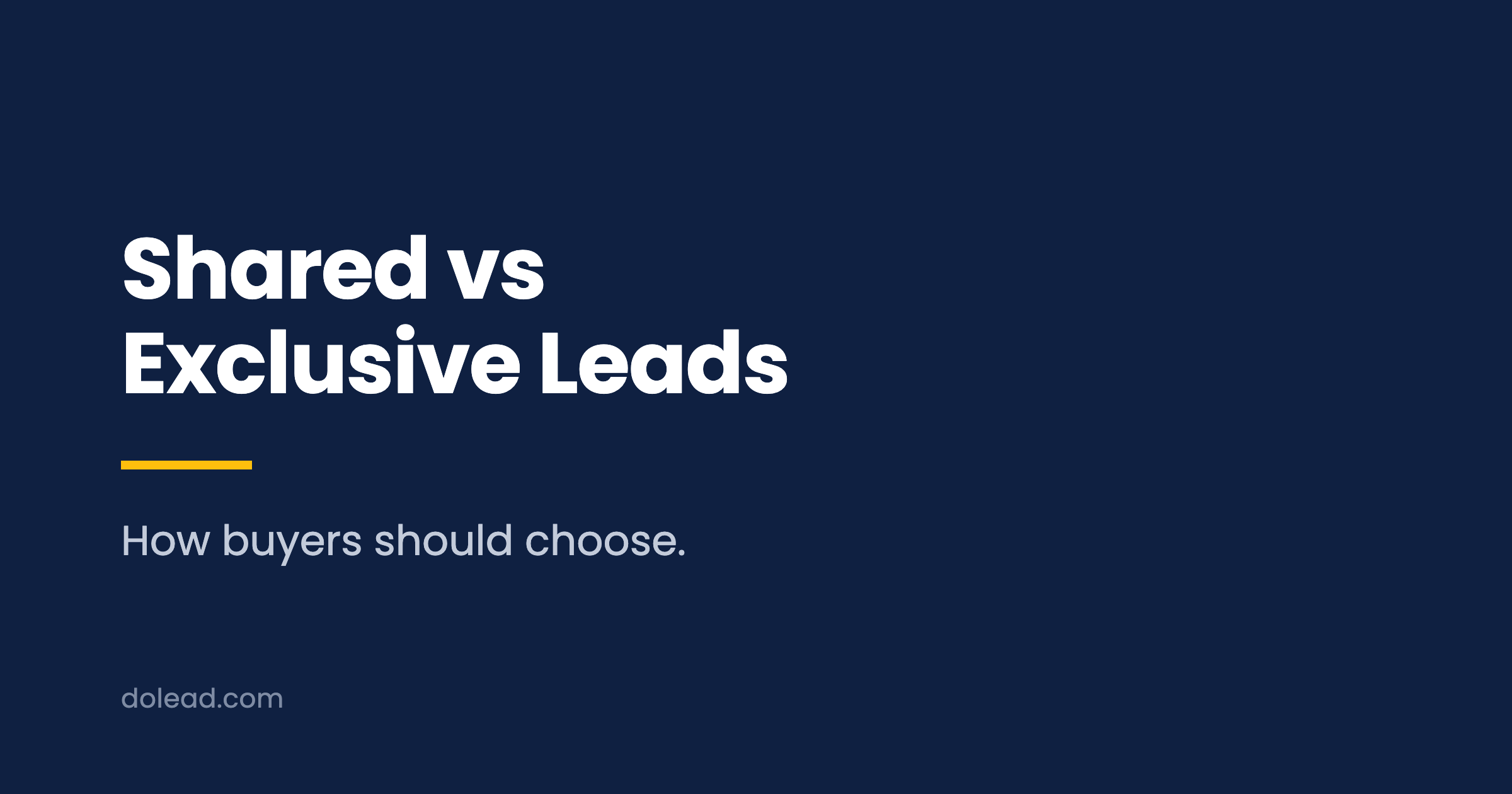 Shared vs Exclusive Leads: how buyers should choose