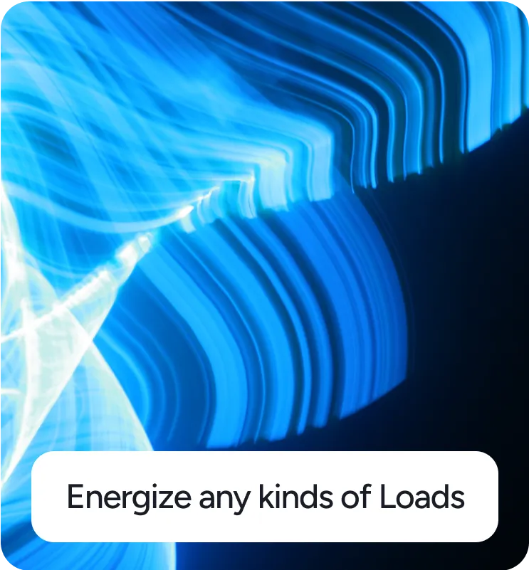 Abstract blue light streaks with text overlay reading 'Energize any kinds of Loads'.