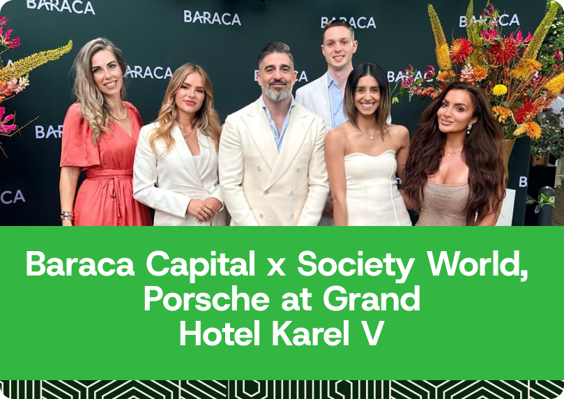 Baraca Capital x Society World and Porsche at Grand Hotel Karel V, Utrecht.