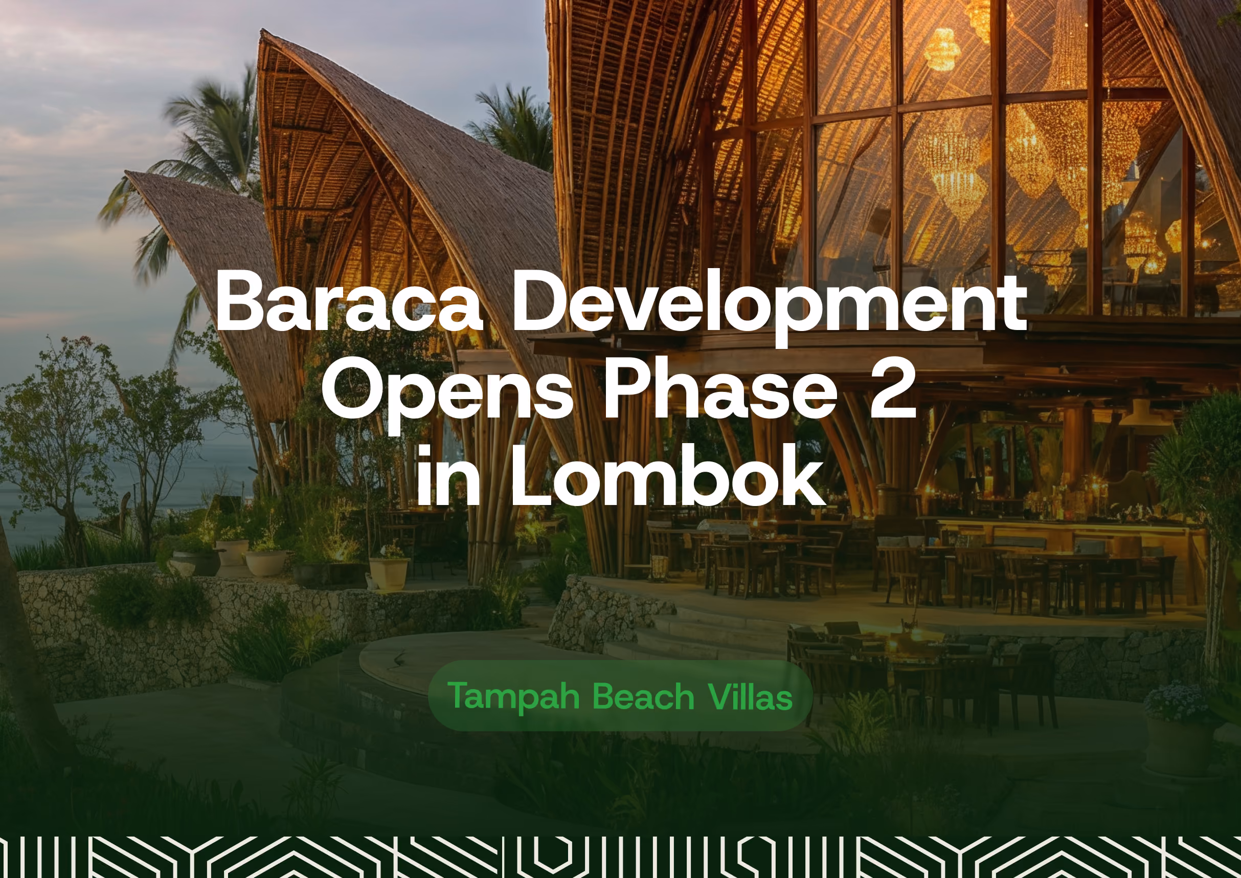 Baraca Development opens Phase 2 in Lombok after Phase 1 sells out in less than a day.