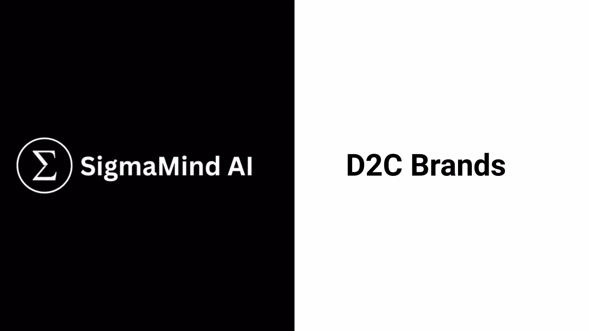 Black and white split background with SigmaMind AI logo on left and D2C Brands text on right.
