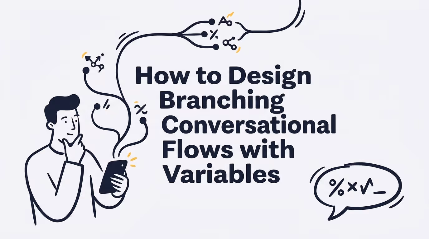 How to Design Branching Conversational Flows with Variables