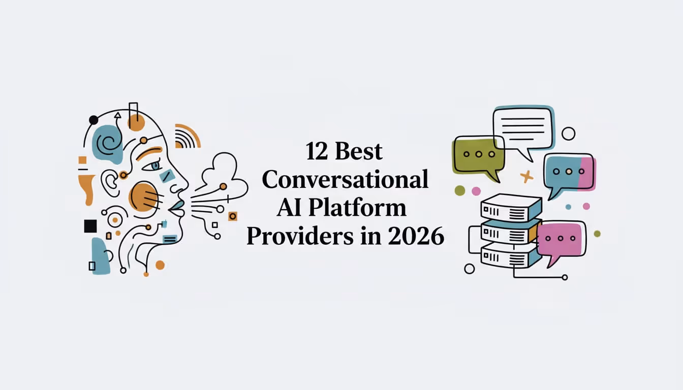 12 Best Conversational AI Platform Providers in 2026