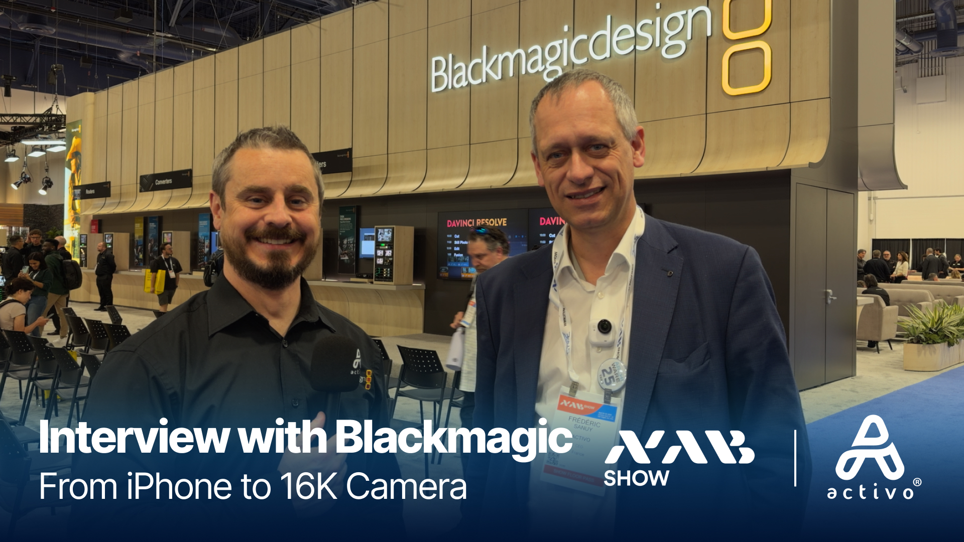 Blackmagic: From iPhone to 17K Camera | Activo® at NAB Show 2026