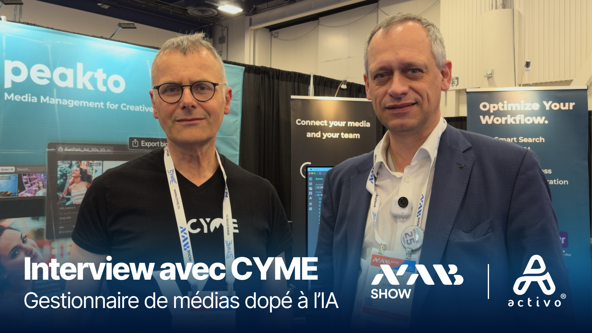 CYME x Peakto : Gestionnaire de médias dopé à l'IA | Activo® au NAB Show 2026