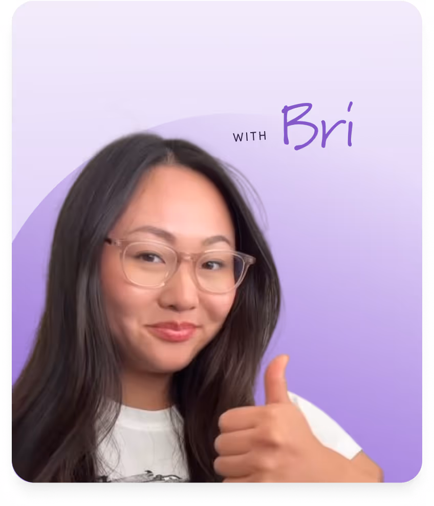 Image of a woman giving a thumbs-up with text 'with Bri' in the background