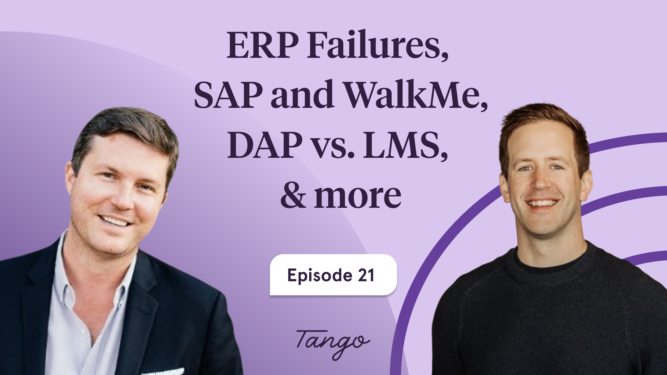 Ken and Rocco promoting the episode ‘Top ERP Failures; SAP Acquires WalkMe; DAP vs. LMS; and Cats Slapping Each Other’.