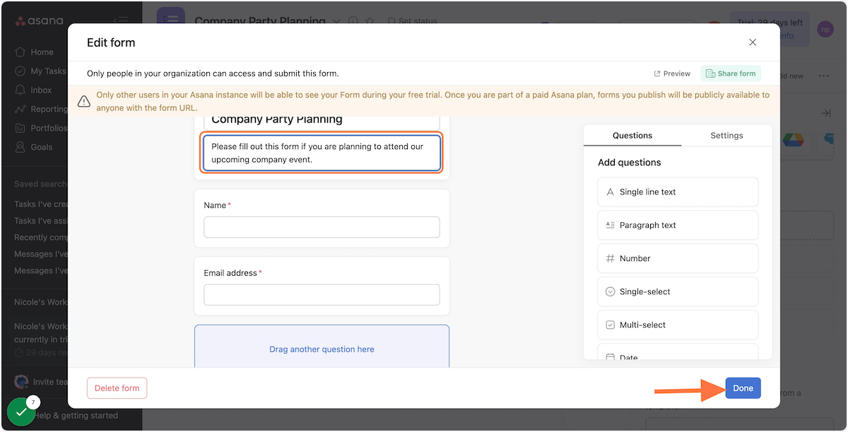 Create a title, add a description (if necessary), and add any questions you'd like. Once finished, click "Done".