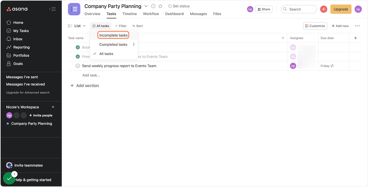 Click "Incomplete tasks". Once selected, your complete tasks will no longer be visible.