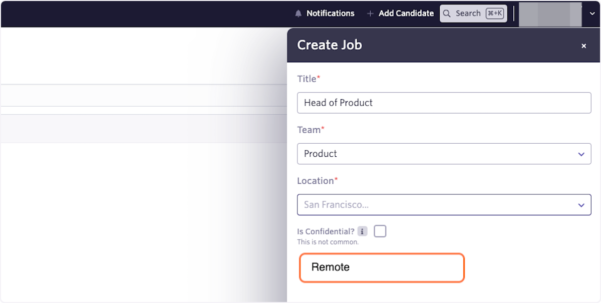 Click on location - you may select Remote as an option!
