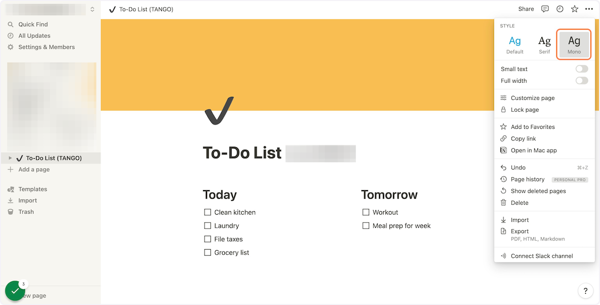 Select the font style style you'd like to use within your Notion board. Your options are Default, Serif, and Mono.