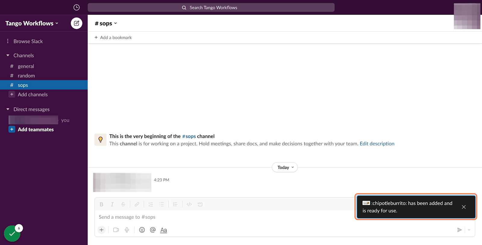 Wait for the notification that your custom emoji has been added and is ready for use