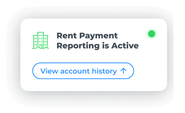 A digital notification stating "Rent Payment Reporting is Active" with a green dot indicator. Below, a blue button reads "View account history" with an upward arrow.