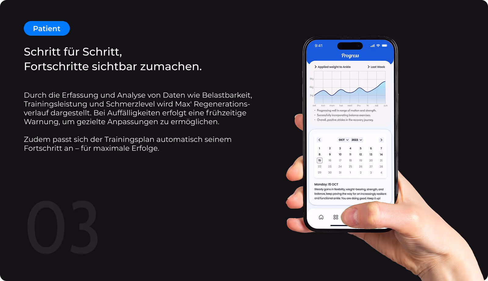 Zu sehen ist der mobile Screen der Rehapp-App aus Patientensicht mit dem Bereich „Progress“. Daneben folgender Text: Durch die Erfassung und Analyse von Daten wie Belastbarkeit, Trainingsleistung und Schmerzlevel wird Max’ Regenerationsverlauf visuell dargestellt. Bei Auffälligkeiten erfolgt eine frühzeitige Warnung, um gezielte Anpassungen zu ermöglichen. Zudem passt sich der Trainingsplan automatisch seinem Fortschritt an – für maximale Erfolge.