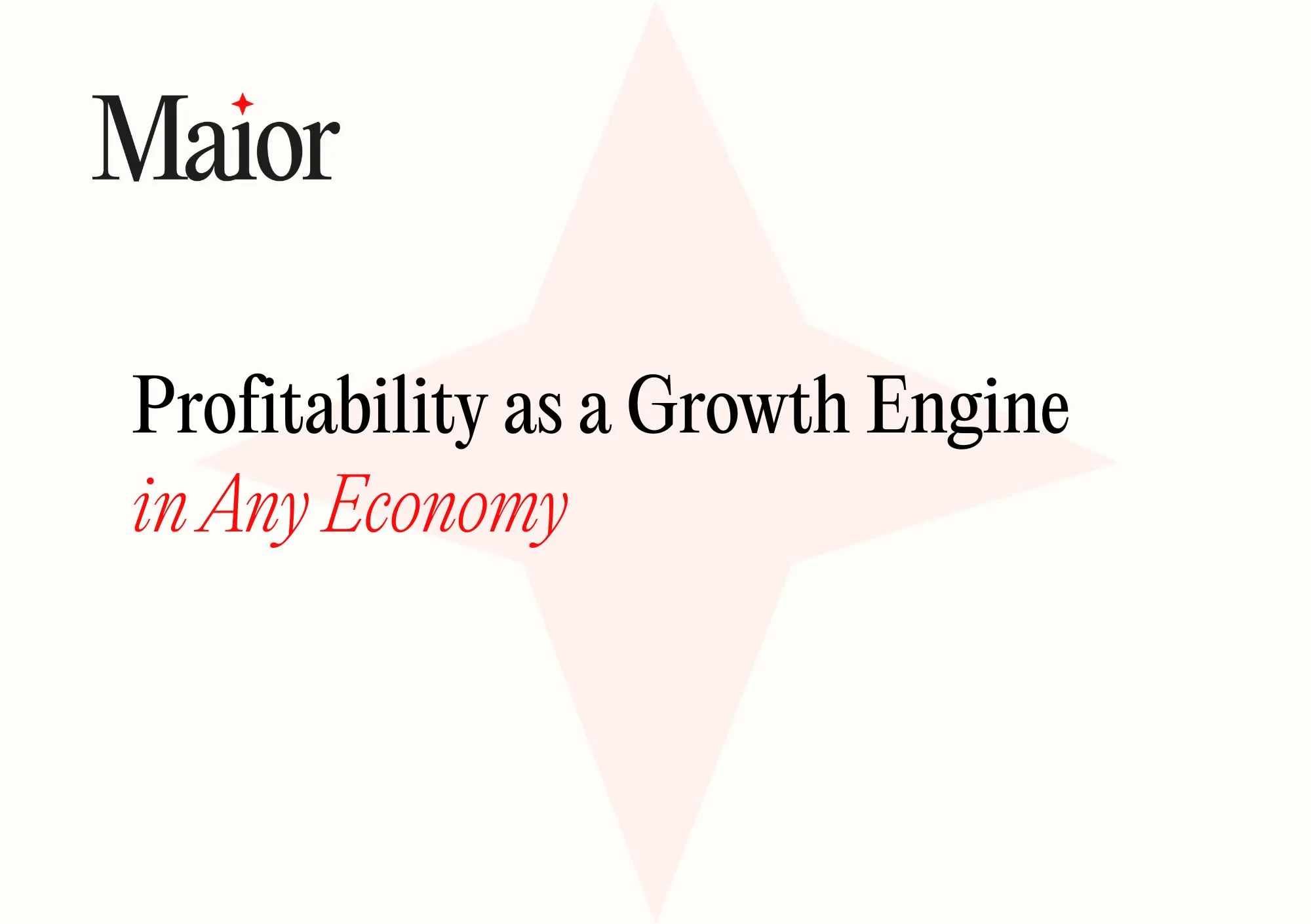 Profitability as a Growth Engine in Any Economy