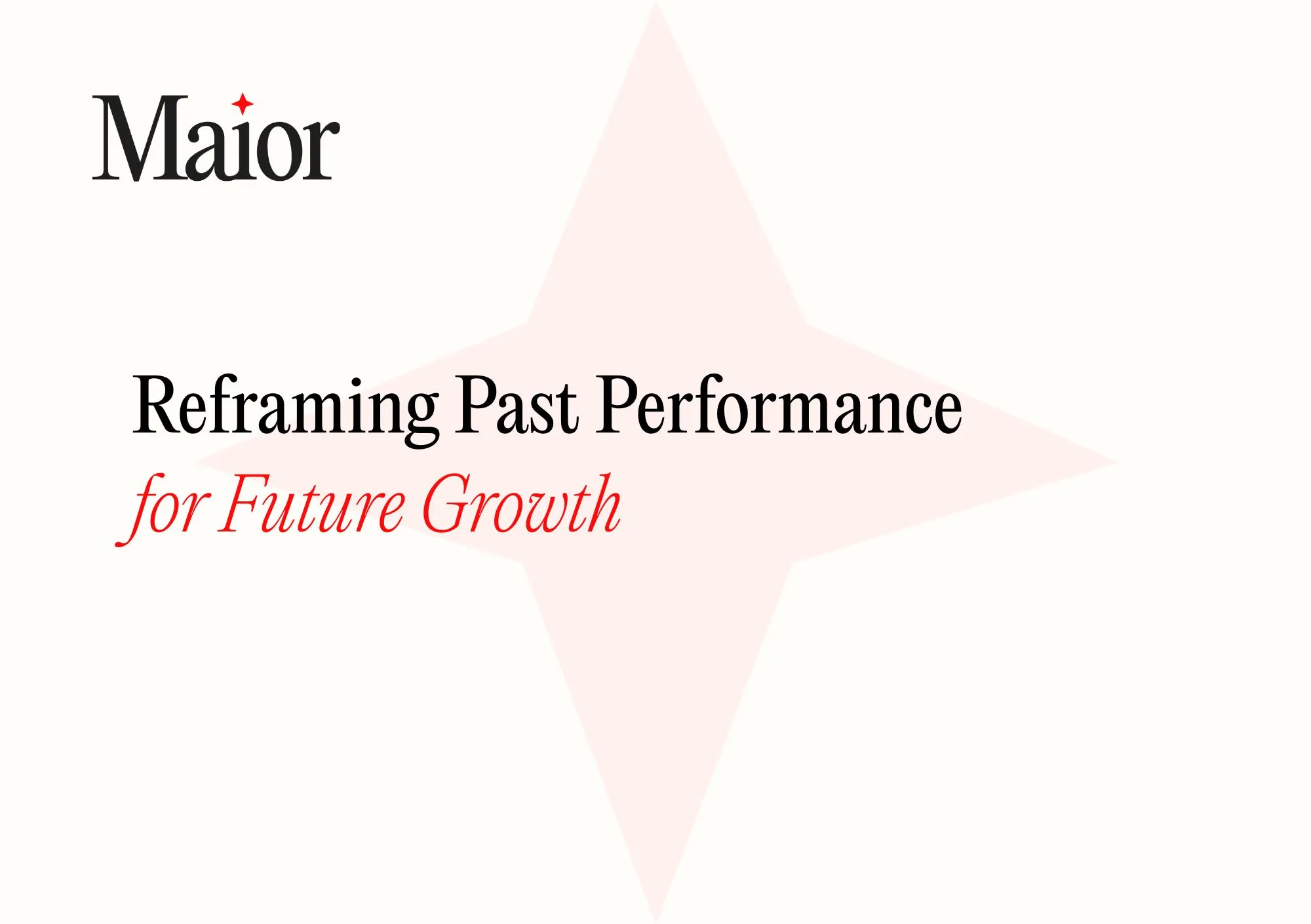 Reframing Past Performance for Future Growth