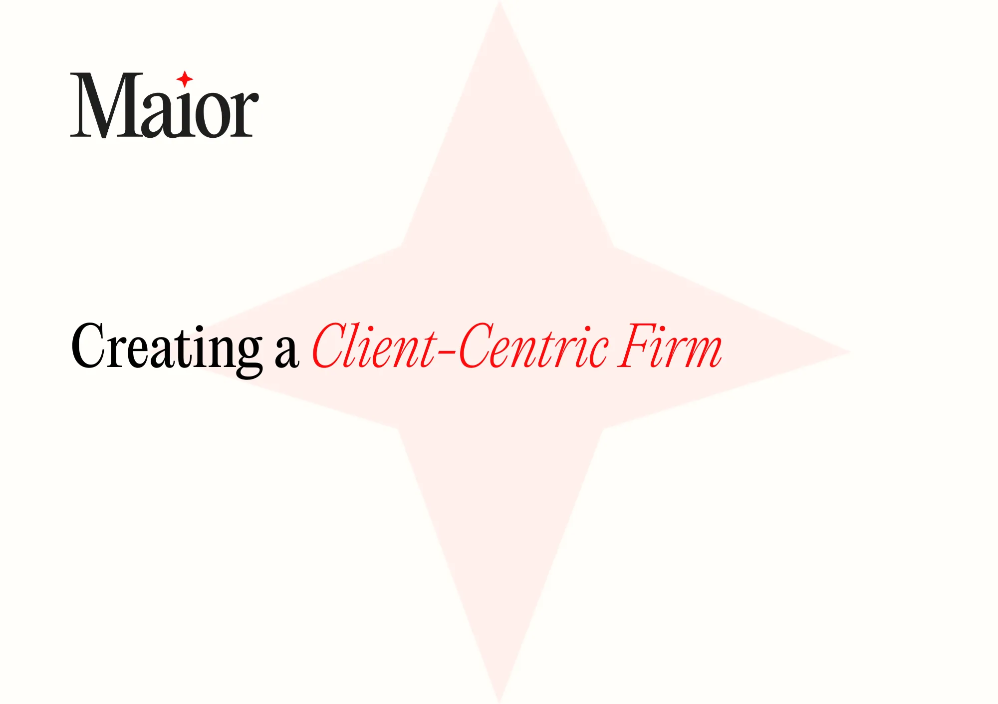 Creating a Client-Centric Firm