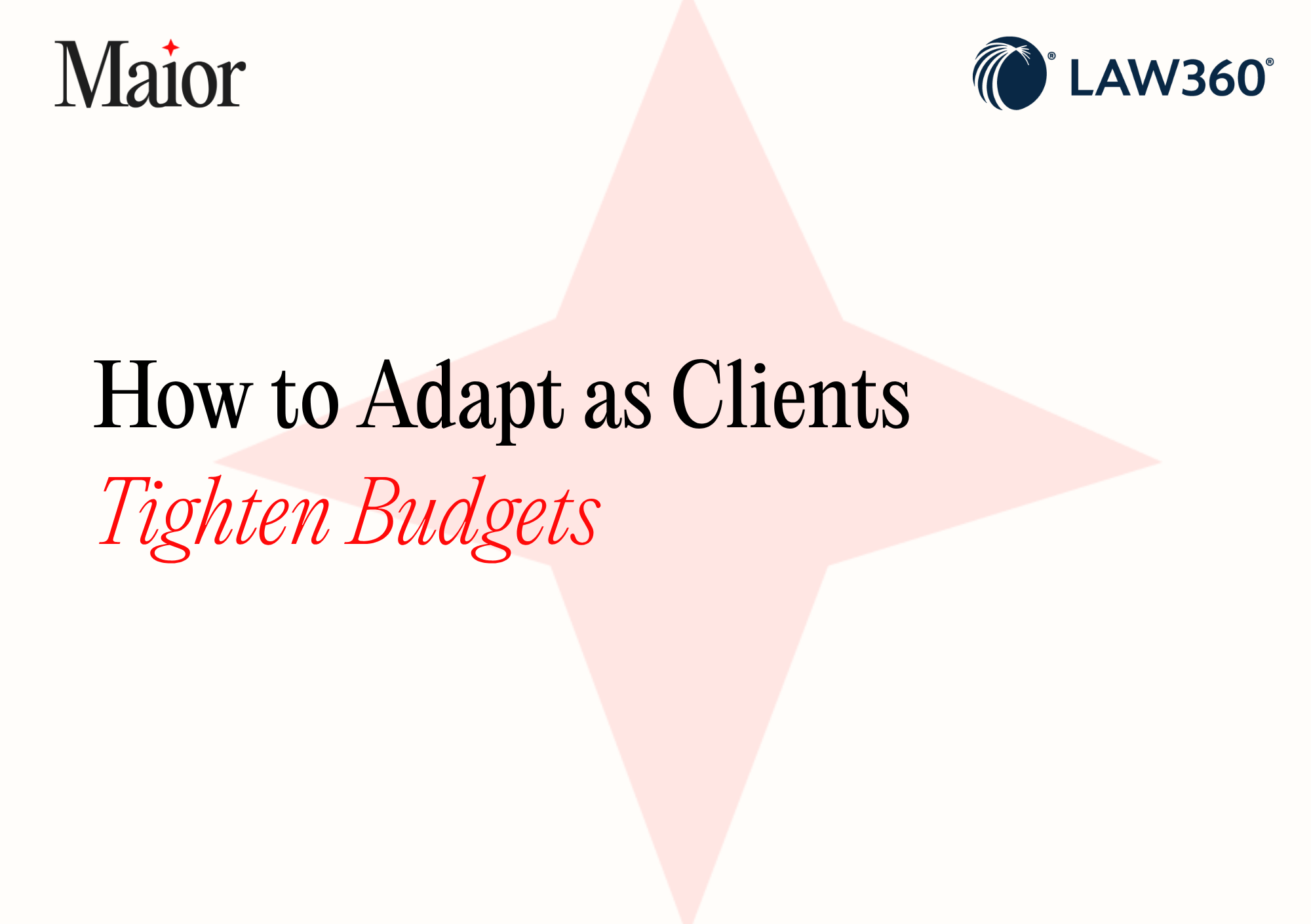 Making Legal Cents: How To Adapt As Clients Tighten Budgets