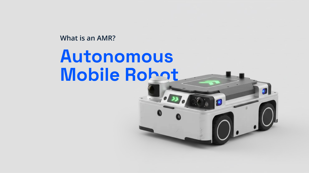 AMR (Autonomous Mobile Robot) definition: robots that navigate independently using sensors and AI, unlike AGVs.