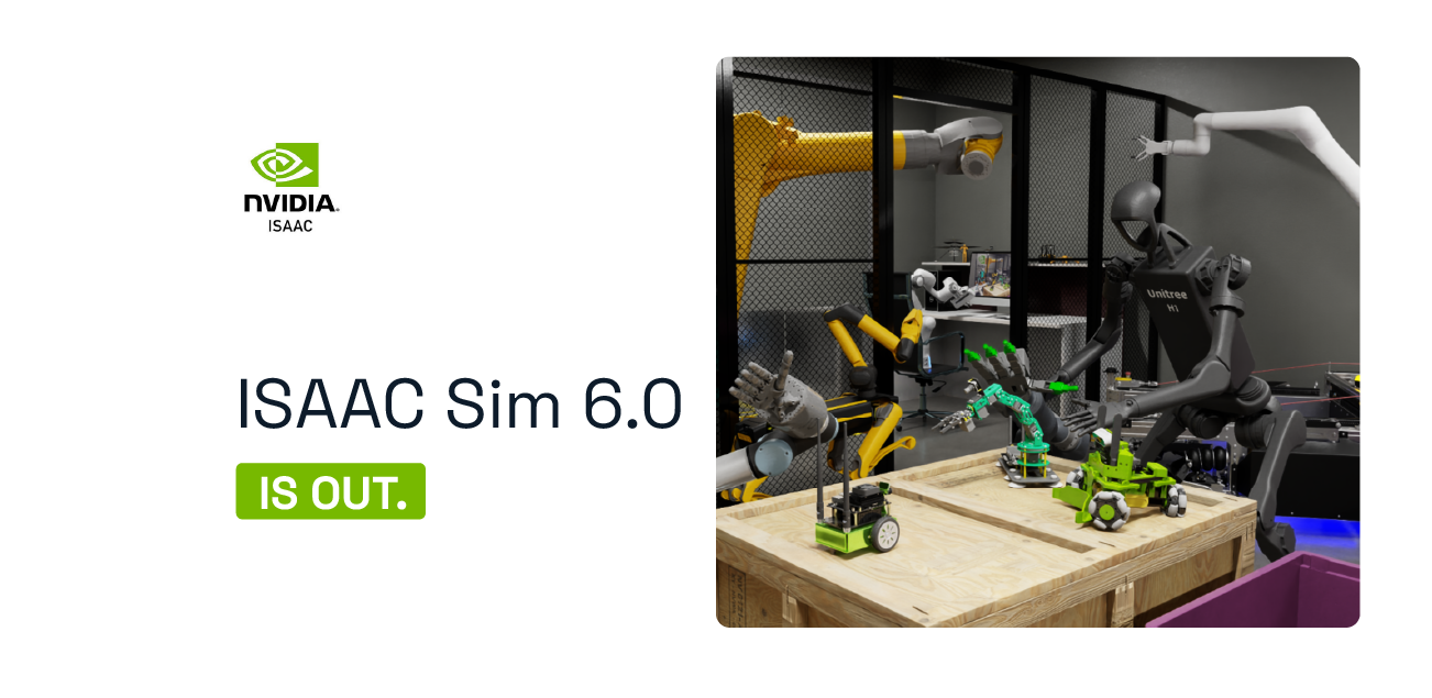 Isaac Sim 6.0, Isaac Lab 3.0, and Newton physics shipped together. What the releases mean for sim-to-real and robot deployments.