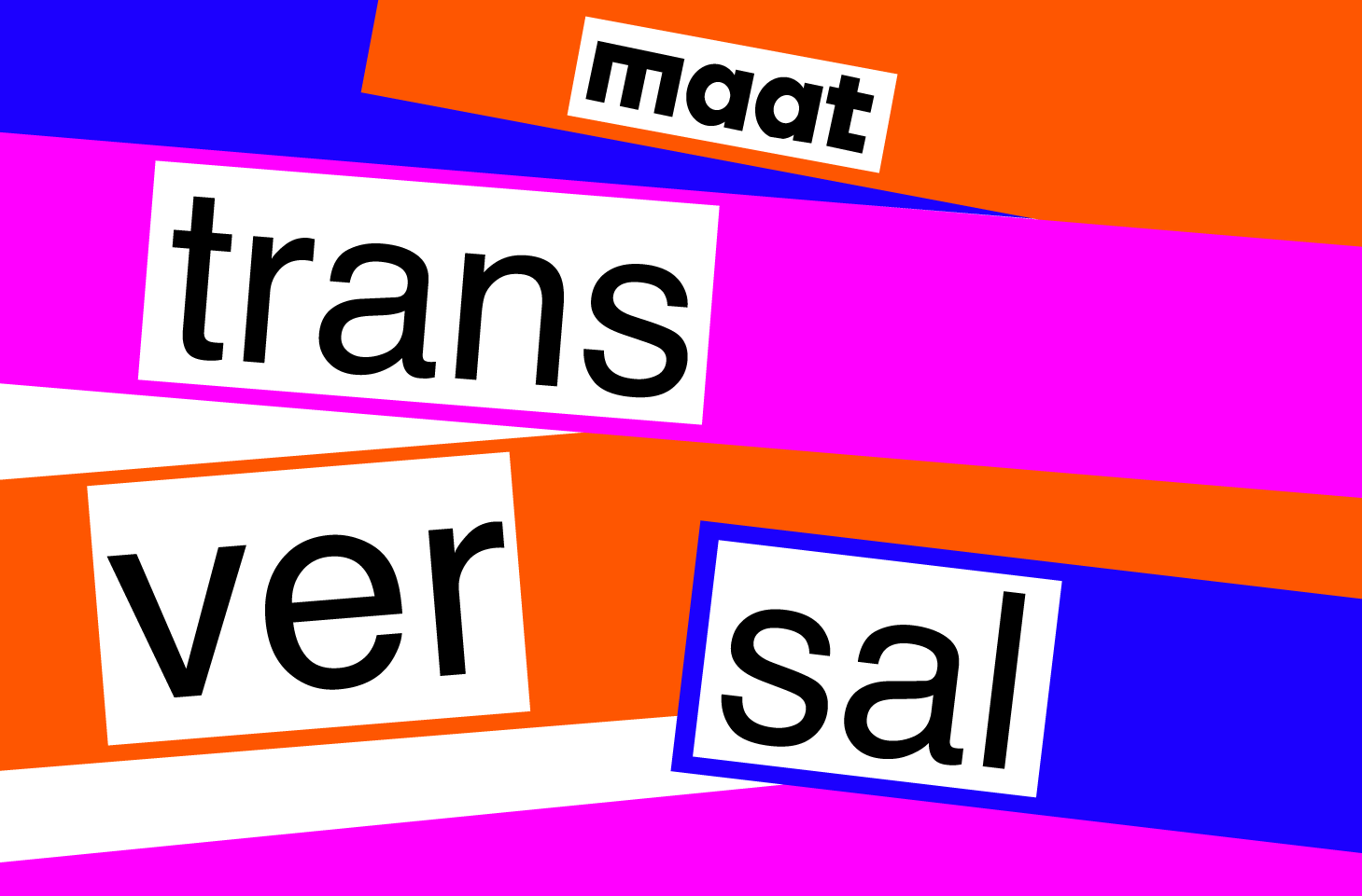 Colorful abstract design with the word 'maat' in bold black letters on a white rectangle, and 'transversal' split across white rectangles on vibrant pink, orange, and blue background bands.