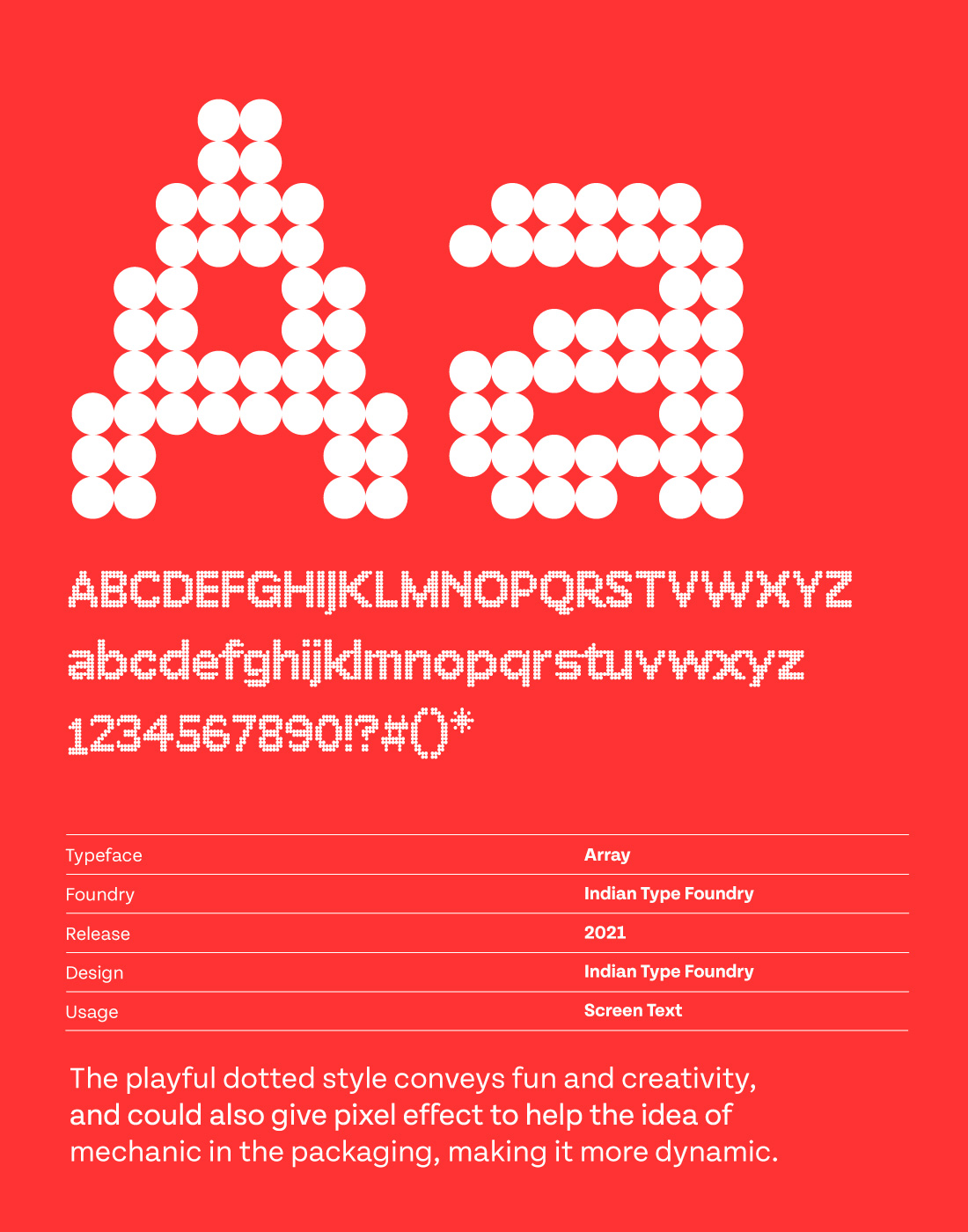 Red background displaying a dotted style typeface named Array, with uppercase, lowercase, numbers, and symbols, showcasing its playful pixel effect.