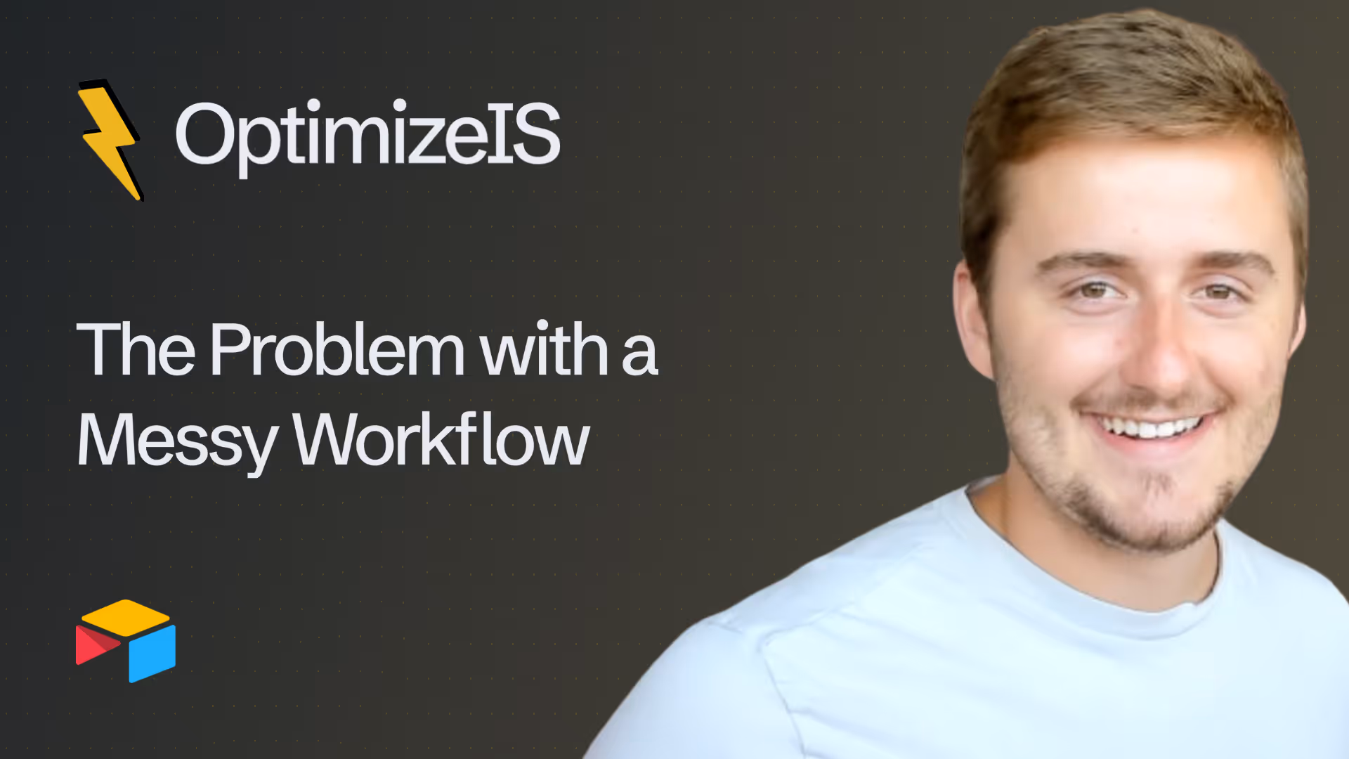 The Problem with a Messy Workflow