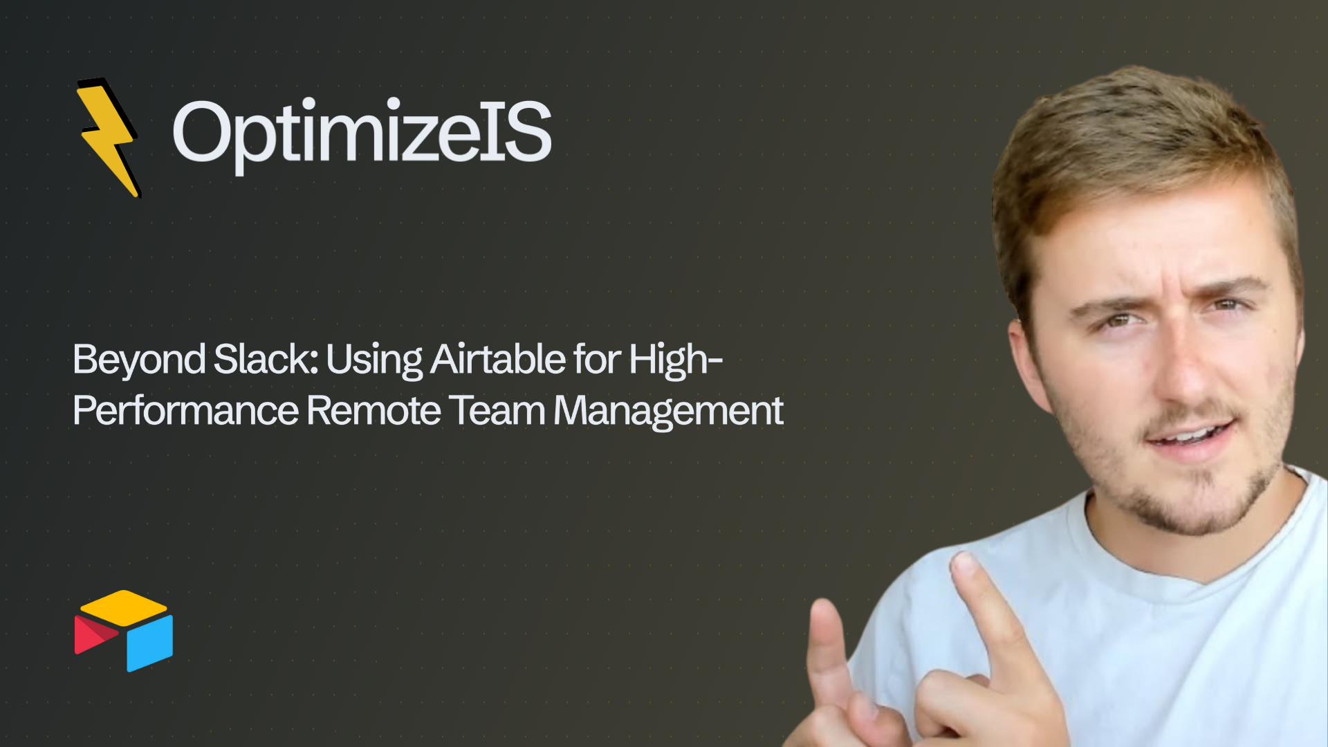 Beyond Slack: Using Airtable for High-Performance Remote Team Management