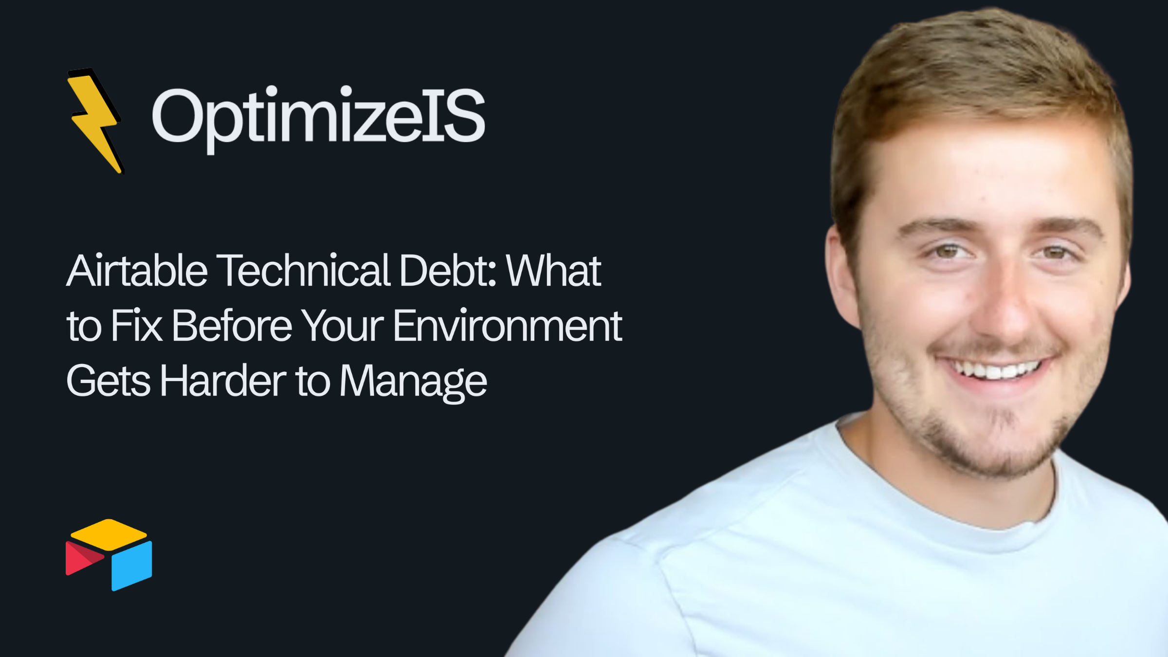 Airtable Technical Debt: What to Fix Before Your Environment Gets Harder to Manage