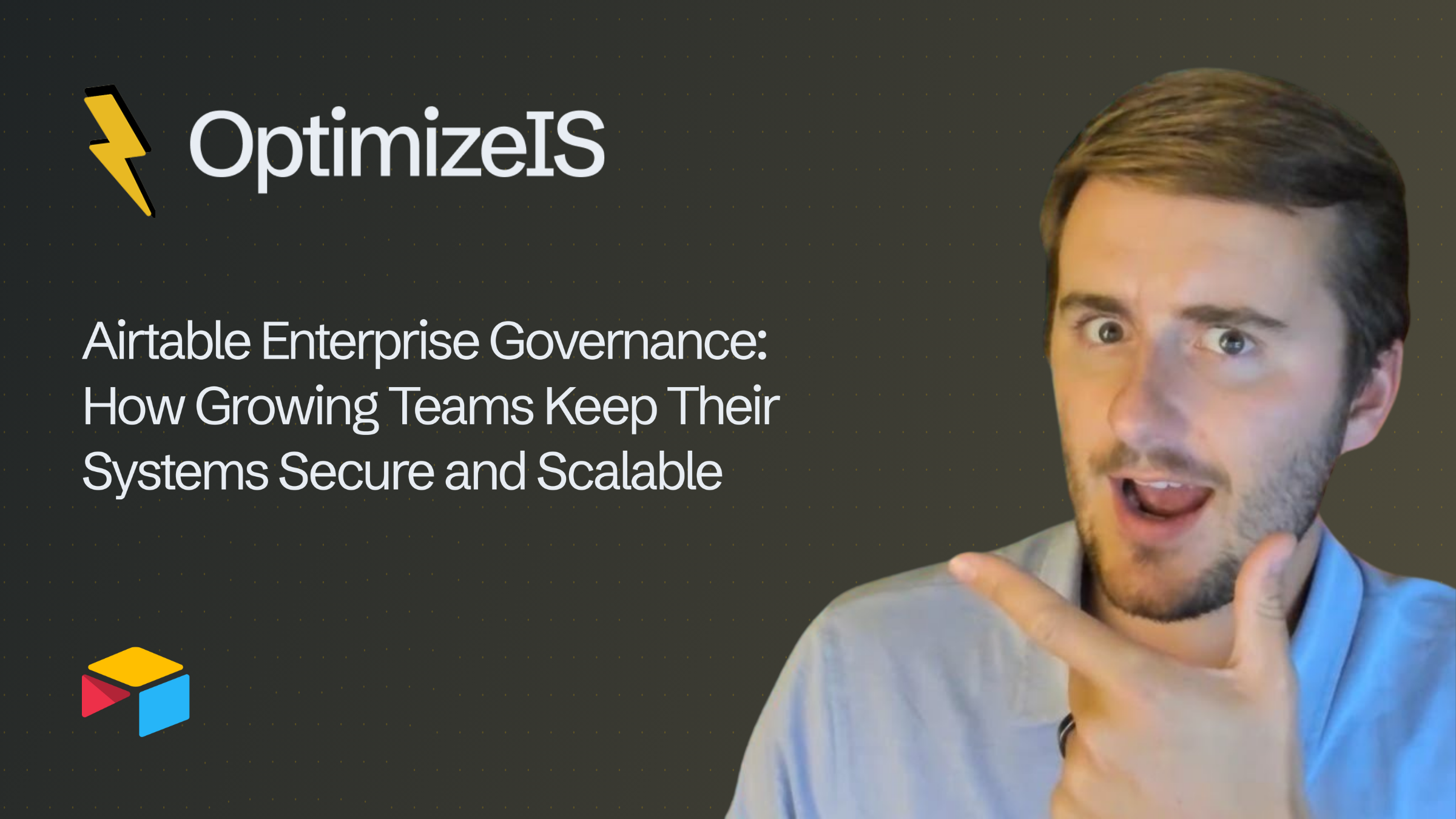 Airtable Enterprise Governance: How Growing Teams Keep Their Systems Secure and Scalable