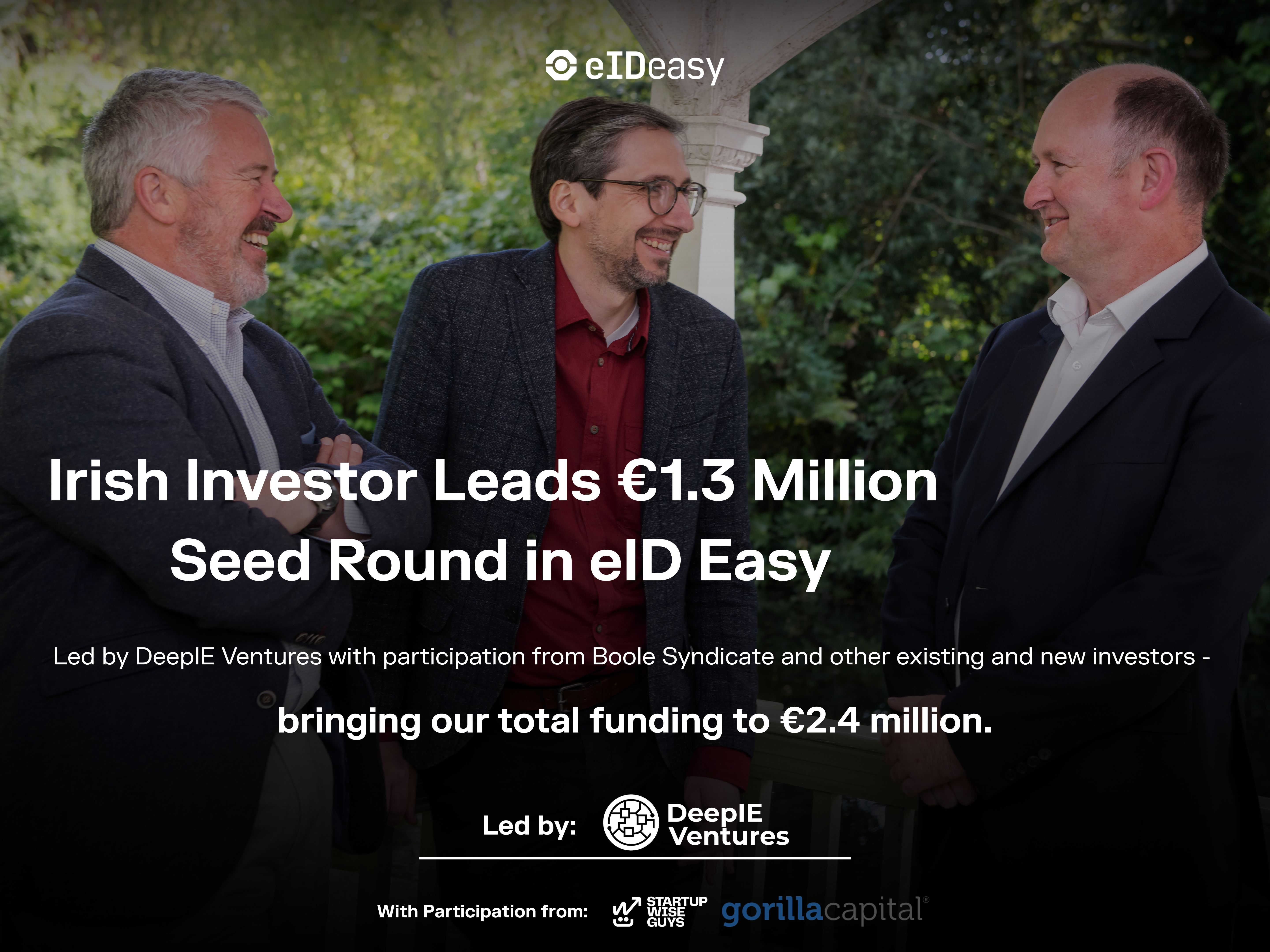 eID Easy €1.3 million seed round, total funding to €2.4 million.