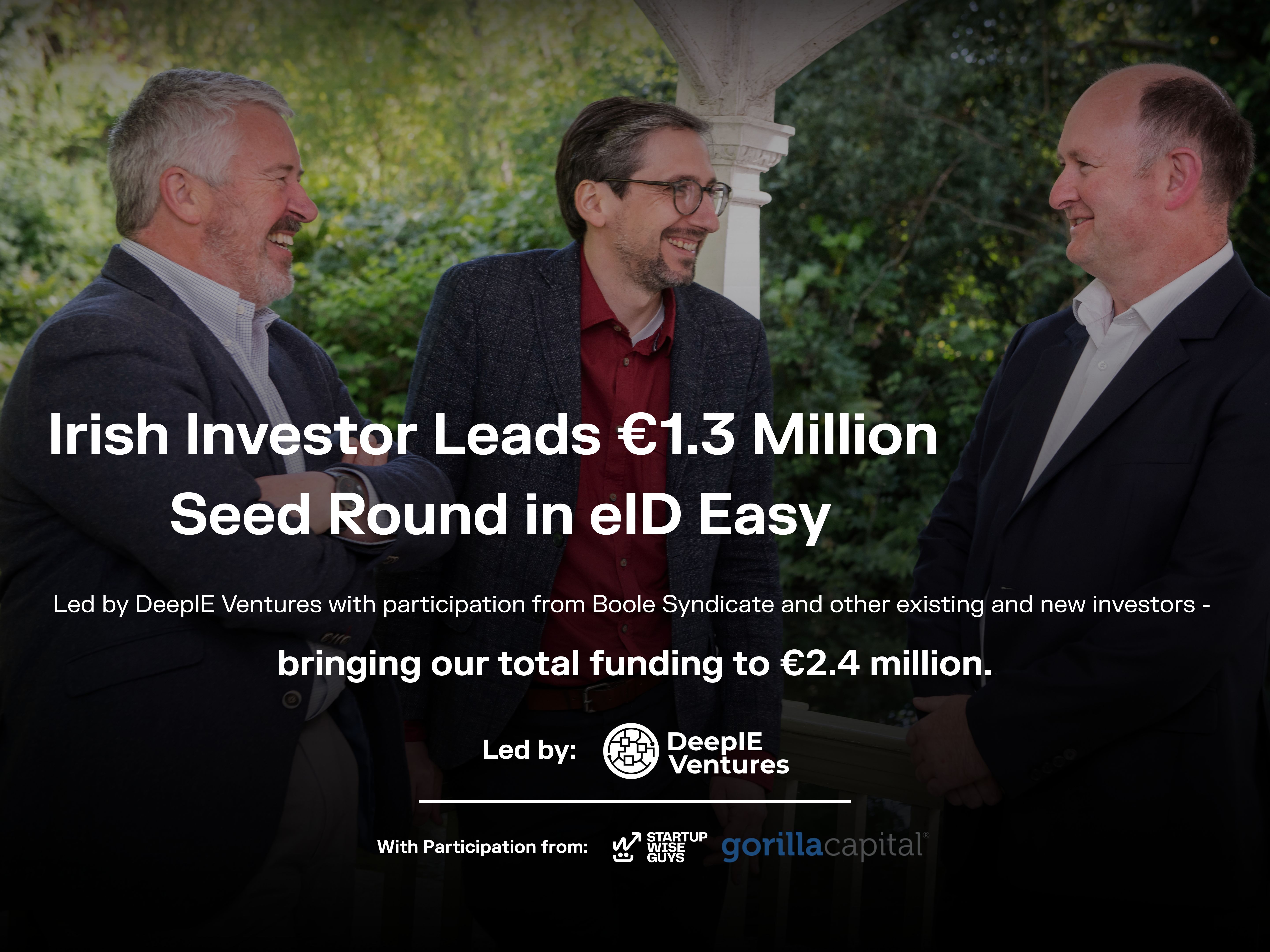 eID Easy €1.3 million seed round, total funding to €2.4 million.