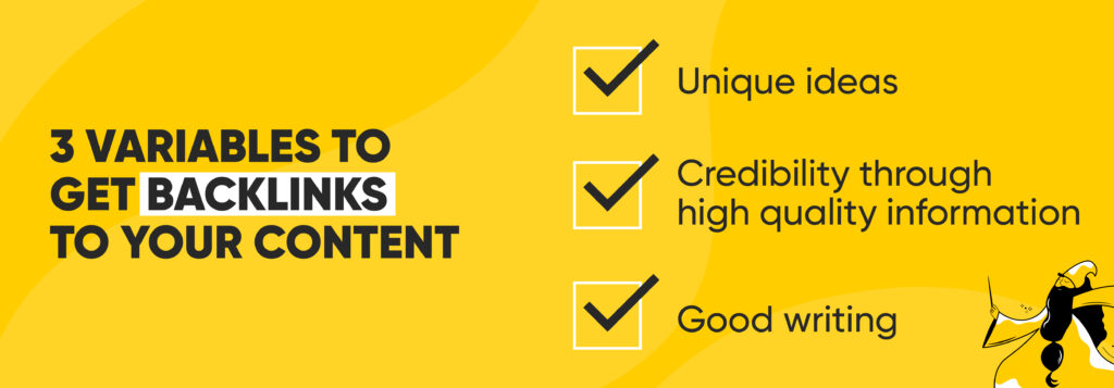 3 variables to get backlinks to your content