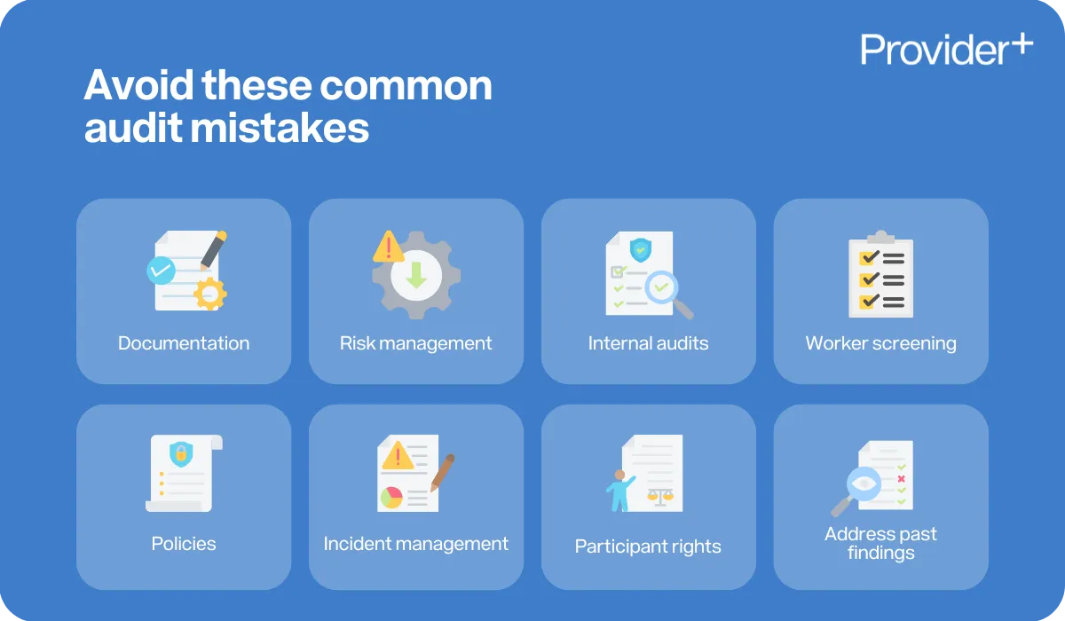 Provider Plus infographic explaining common audit mistakes to avoid. Highlights errors in documentation, risk management, internal audits, worker screening, policies, incident management, participant rights, and addressing past findings.
