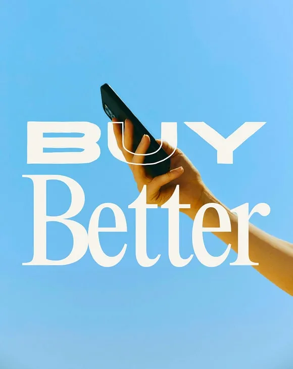 Inspirational text image featuring the phrase "buy better - buy better" in a clean, contemporary font.