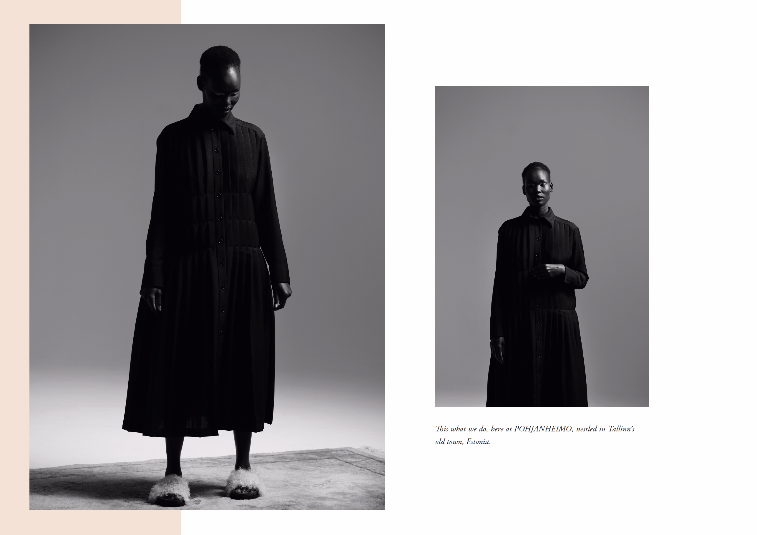 This is what we do, here at POHJANHEIMO, nestled in Tallinn’s
old town, Estonia.