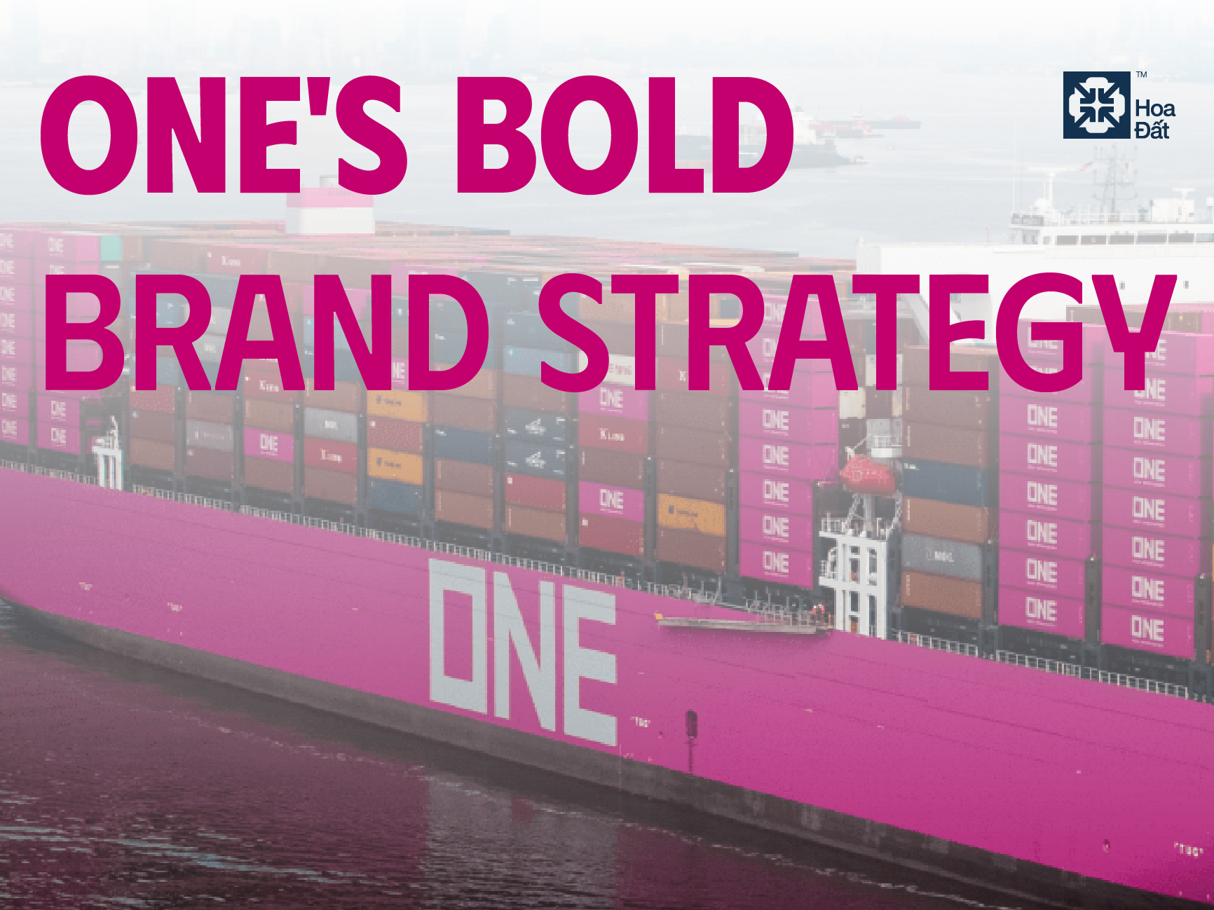 ONE's Bold Branding Strategy: How Magenta Containers Made Waves in the Logistics Industry