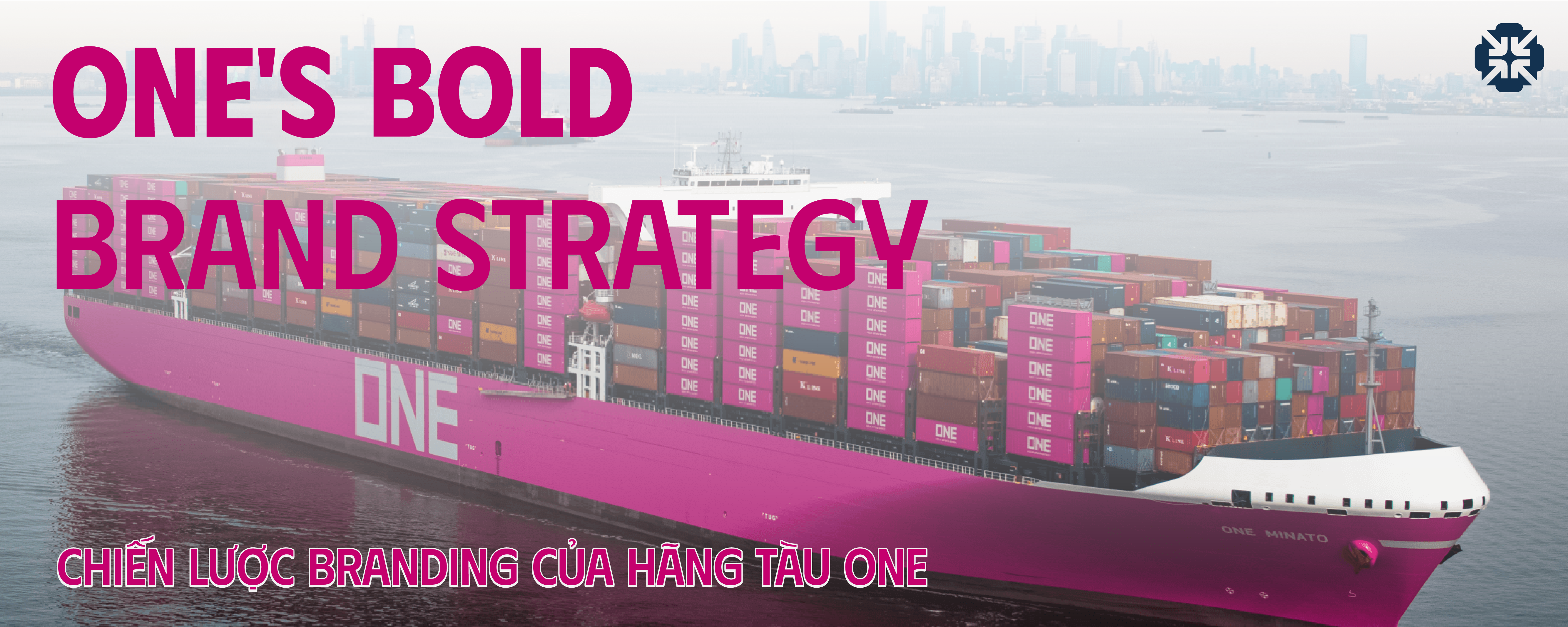 ONE's Bold Branding Strategy: How Magenta Containers Made Waves in the Logistics Industry